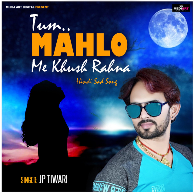 Tum Mahlo Me Khush Rahna