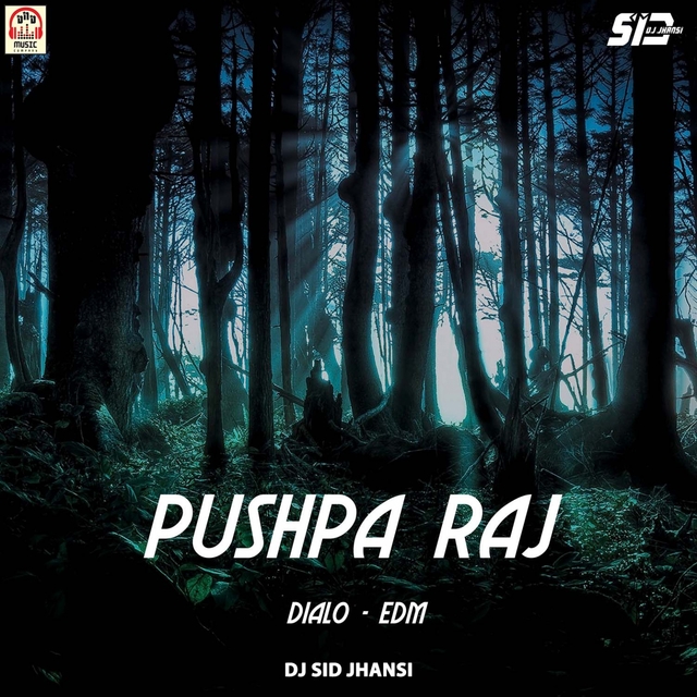 Couverture de Pushpa Raj (Dialo - EDM)