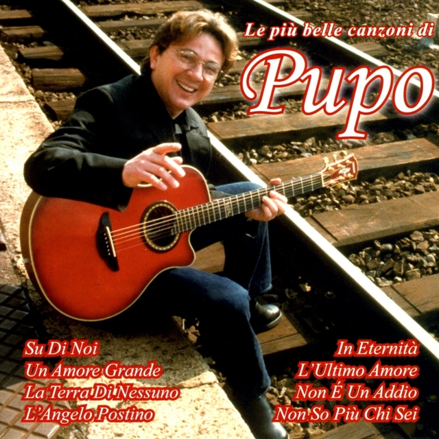 Couverture de Le Piu' Belle Canzoni Di Pupo