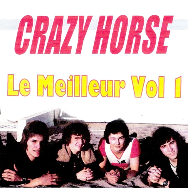 Le meilleur de Crazy Horse, vol. 1