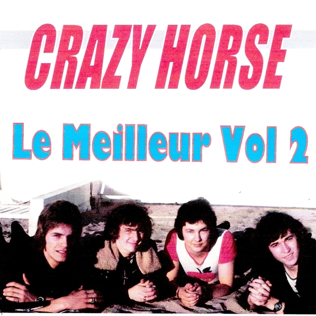 Couverture de Le meilleur de Crazy Horse, vol. 2