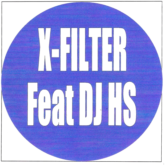 X-filter, dj hs