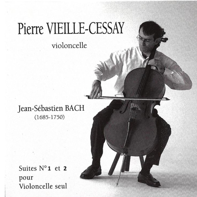 Couverture de Pierre Vieille Cessay : Suite 1 et 6 de J.S. Bach pour Violoncelle