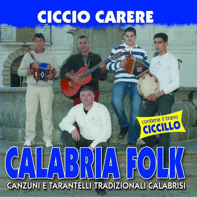 Calabria Folk: Canzuni E Tarantelli Tradizionali Calabrisi