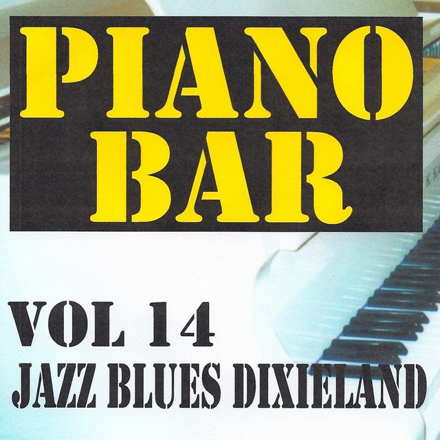 Couverture de Piano bar volume 14 - jazz blues et dixieland