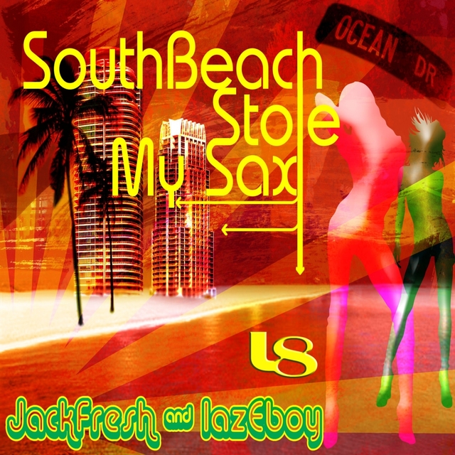 Couverture de South Beach Stole My Sax