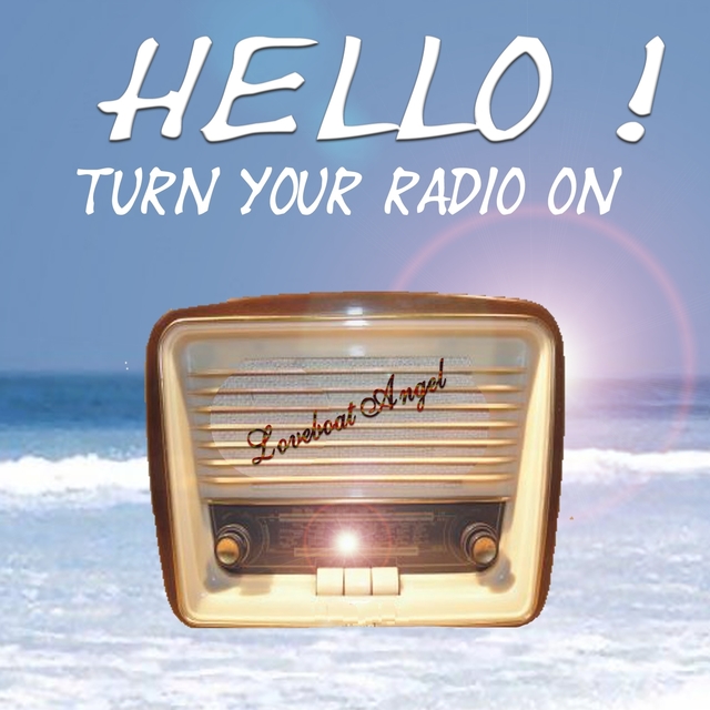 Couverture de Hello Turn Your Radio On