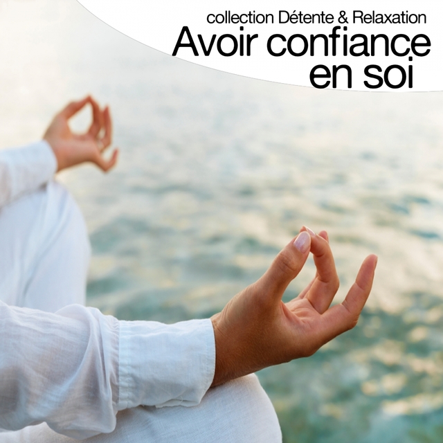 Couverture de Avoir confiance en soi