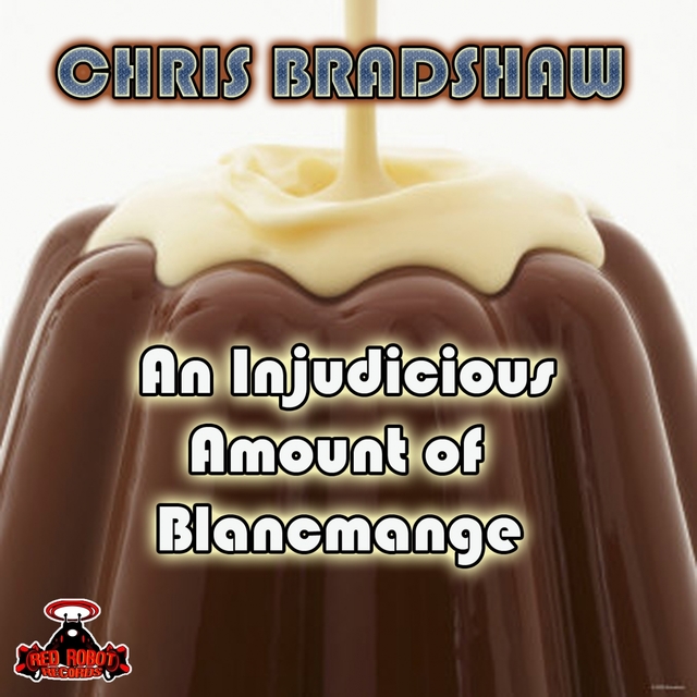 Couverture de An Injudicious Amount Of Blancmange