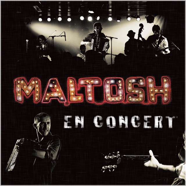 Couverture de Maltosh en concert