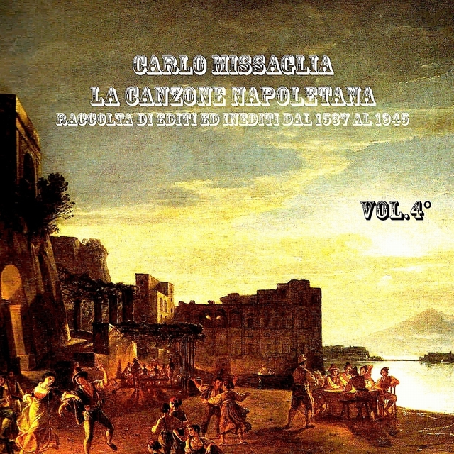 Couverture de La canzone napoletana, Vol. 4 (1825-1869)