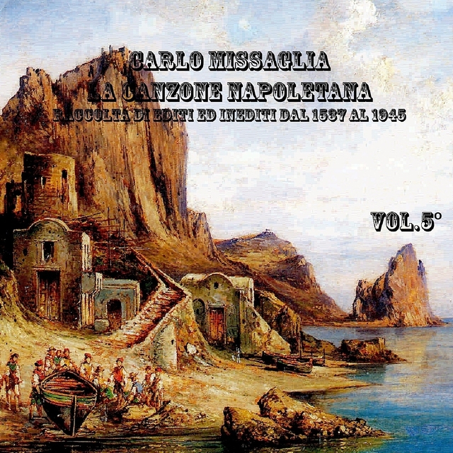 Couverture de La canzone napoletana, Vol.  5 (1839-1903)