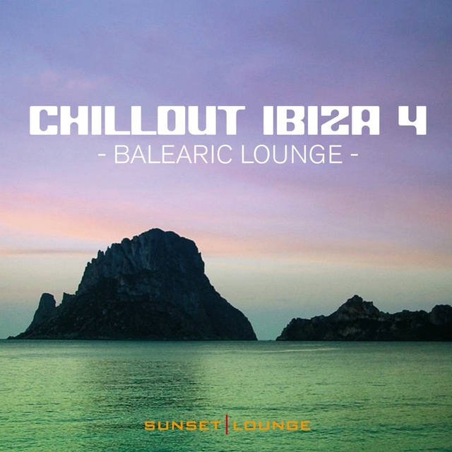 Chill Out Ibiza, Vol. 4