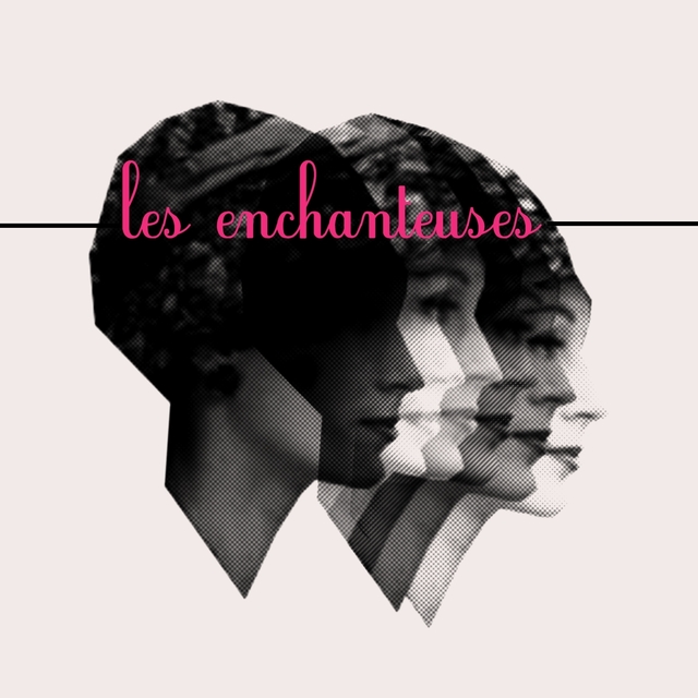 Les enchanteuses