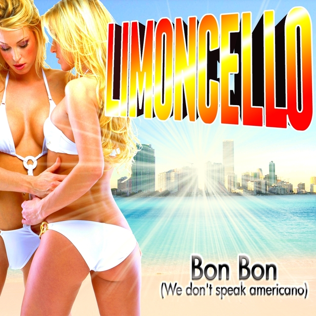 Couverture de Bon Bon (We No Speak Americano)