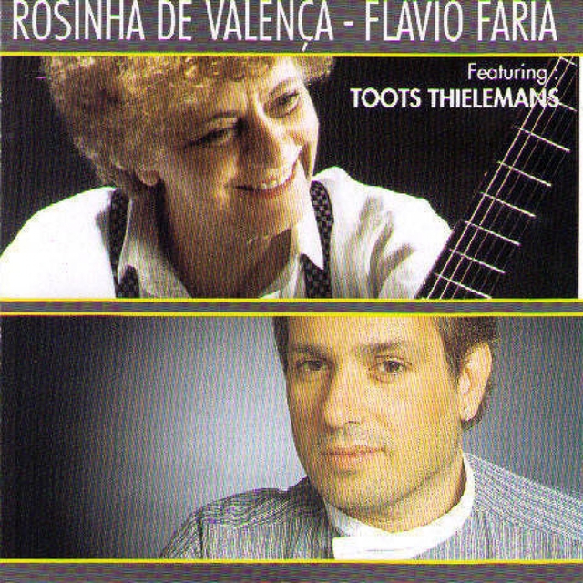 Couverture de Rosinha de Valença & Flavio Faria