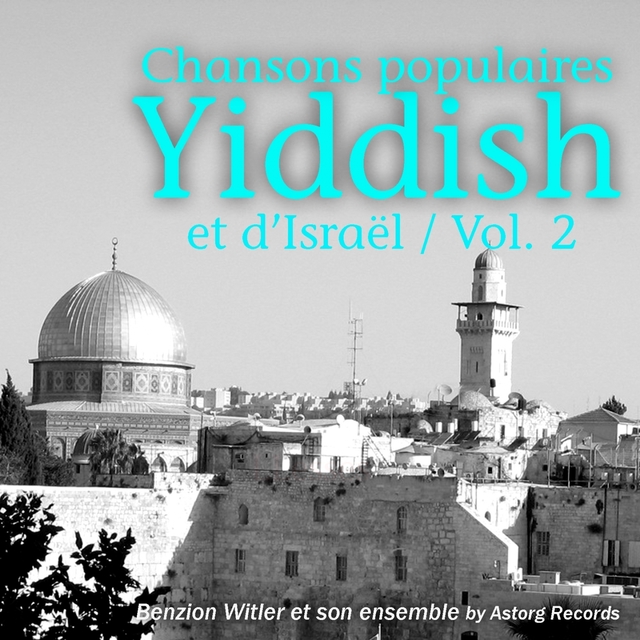 Chansons populaires Yiddish et d'Israël, vol. 2