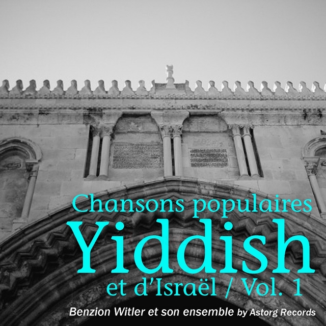 Couverture de Chansons populaires yiddish et d'Israël, vol. 1