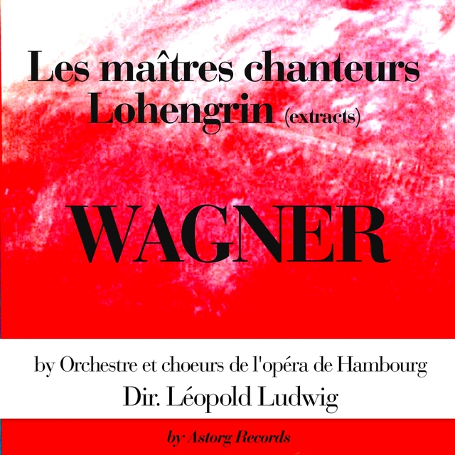 Couverture de Richard Wagner : Lohengrin & Les maîtres chanteurs