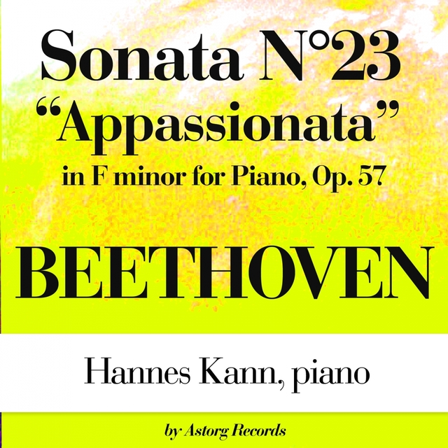 Couverture de Beethoven : Sonata No. 23 in F minor for Piano, Op. 57 "Appassionata"