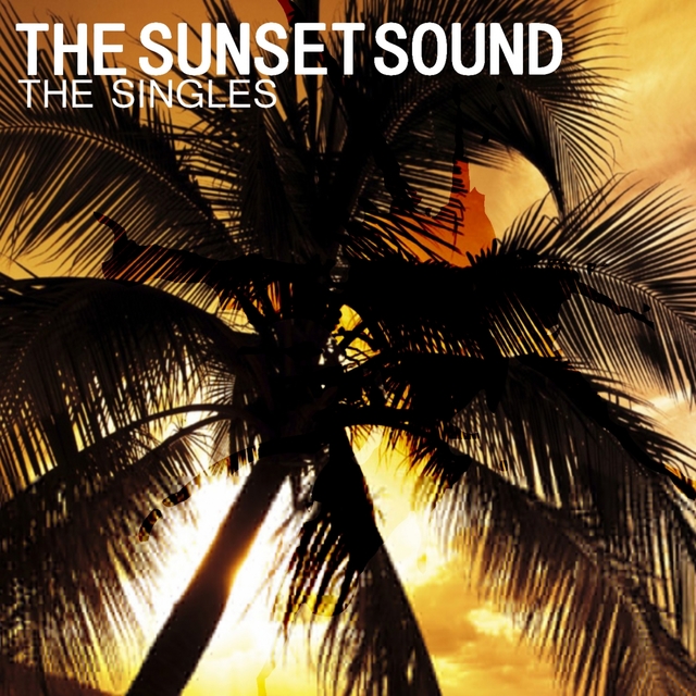 Couverture de The Sunset Sound Singles