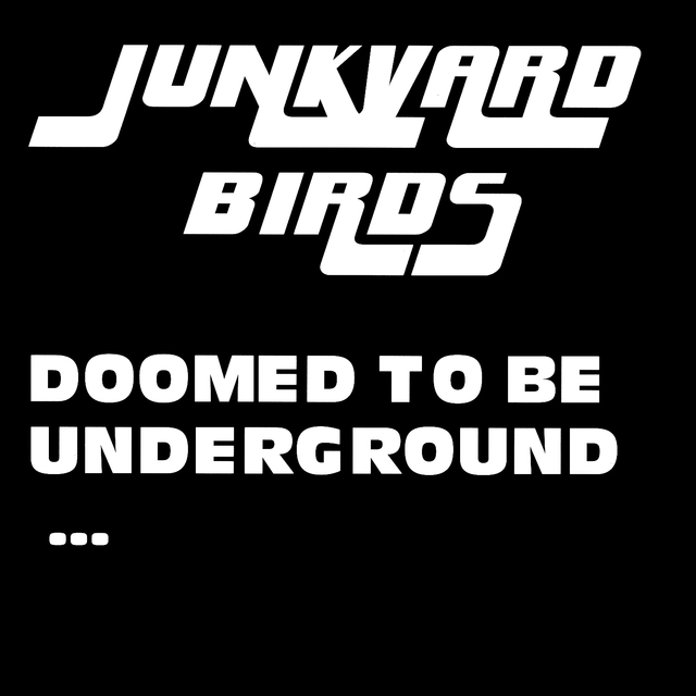 Doomed to Be Underground