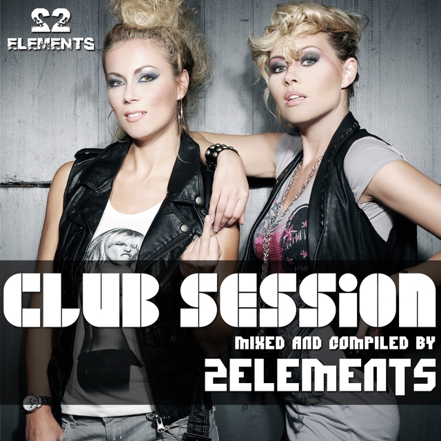 Couverture de Club Session Mixed By 2elements