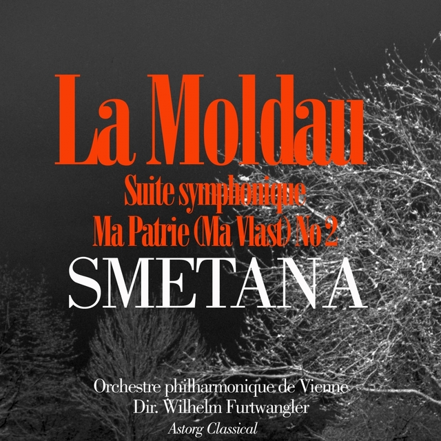 Couverture de Smetana : La Moldau, Suite symphonique No. 2: Ma patrie