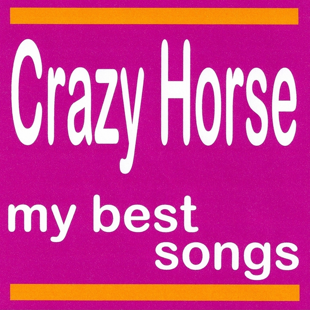 Couverture de Crazy Horse : My Best Songs