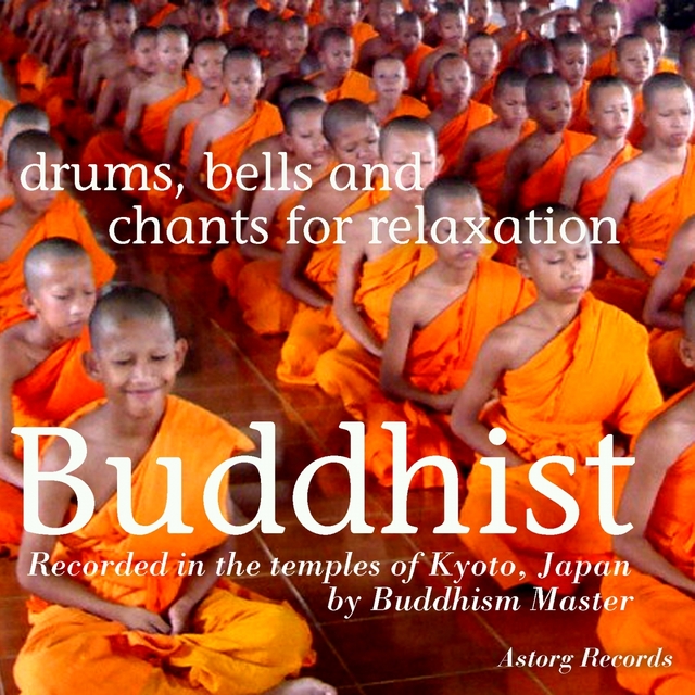 Buddhist Drums, Bells and Chants for Relaxation