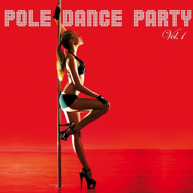 Couverture de Pole Dance Party, Vol. 1