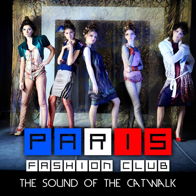 Couverture de Paris Fashion Club - The Sound of the Catwalk