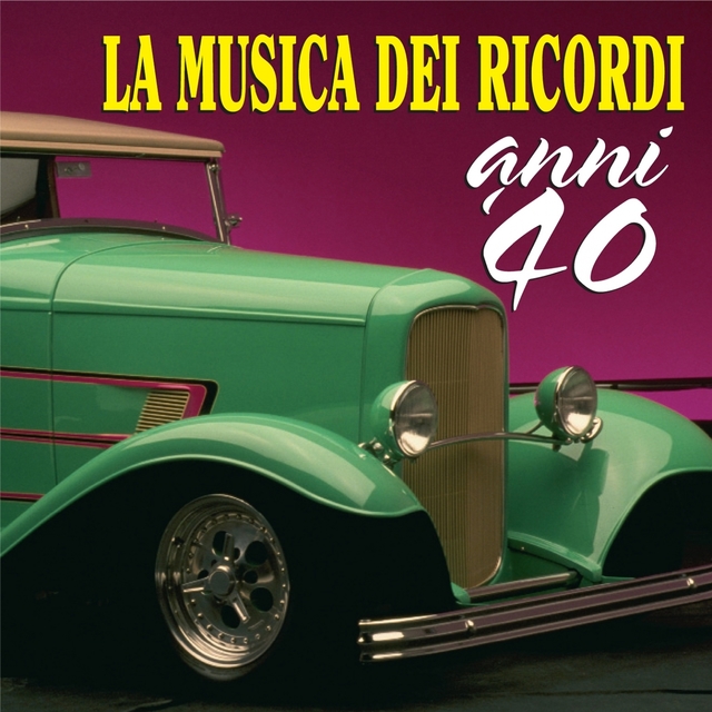 La musica dei ricordi anni '40