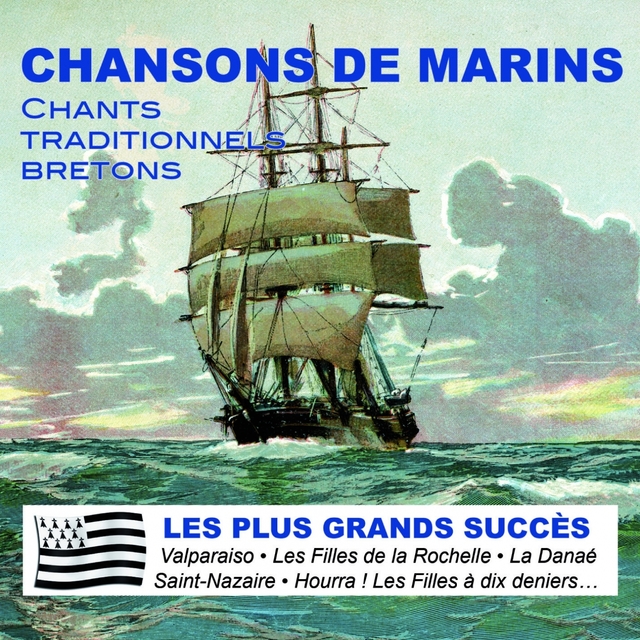 Chansons de Marins - Chants Traditionnels Bretons