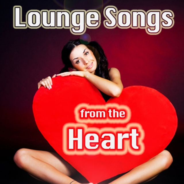 Couverture de Lounge Songs from the Heart