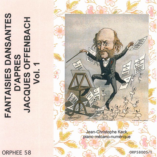 Fantaisies dansantes d'après Jacques Offenbach, Vol. 1 (Piano mécano-numérique)