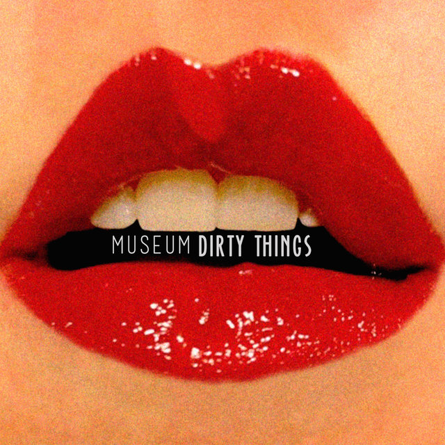 Couverture de Dirty Things - EP