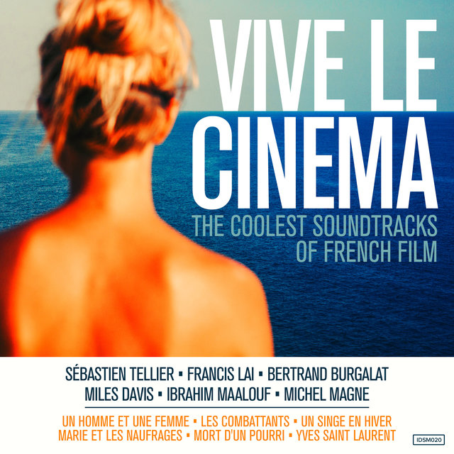 Couverture de Vive le Cinema (The Coolest Soundtracks of French Film)