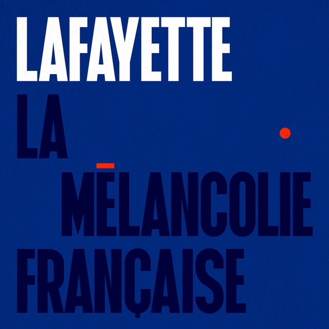 Couverture de La mélancolie française - Single