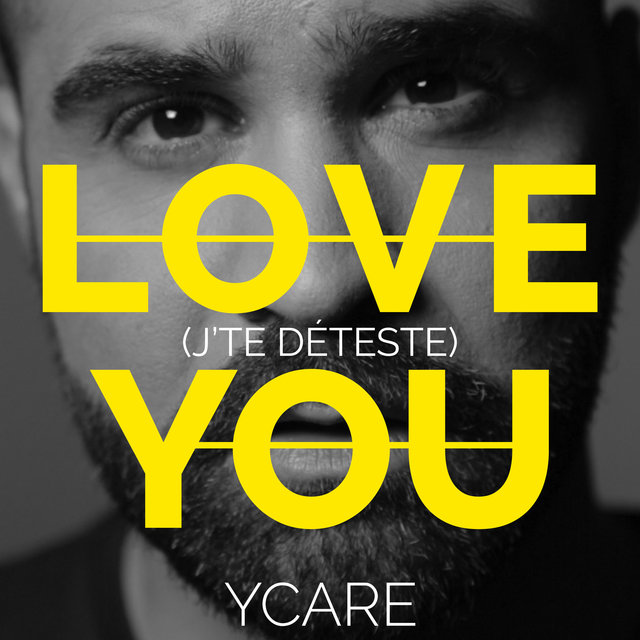 Couverture de Love You (J'te déteste) - Single