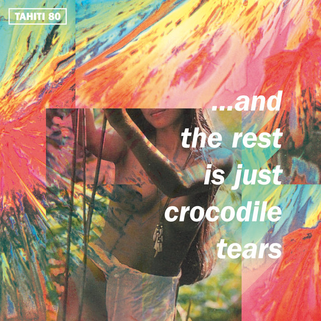 Couverture de …And the Rest Is Just Crocodile Tears