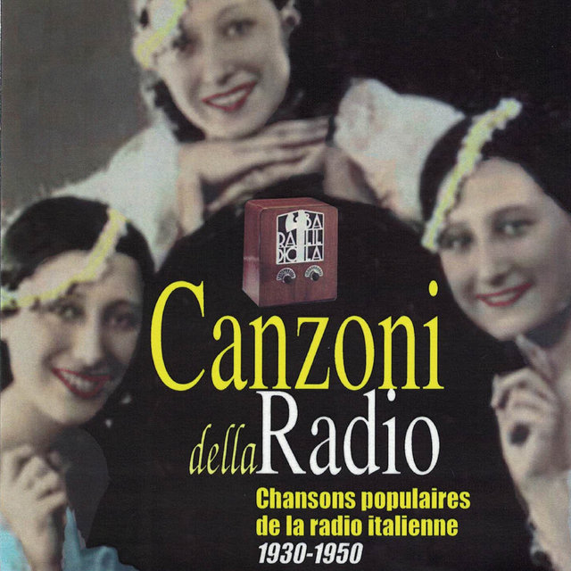 Couverture de Canzoni della radio (Chansons populaires de la radio italienne, 1930-1950)