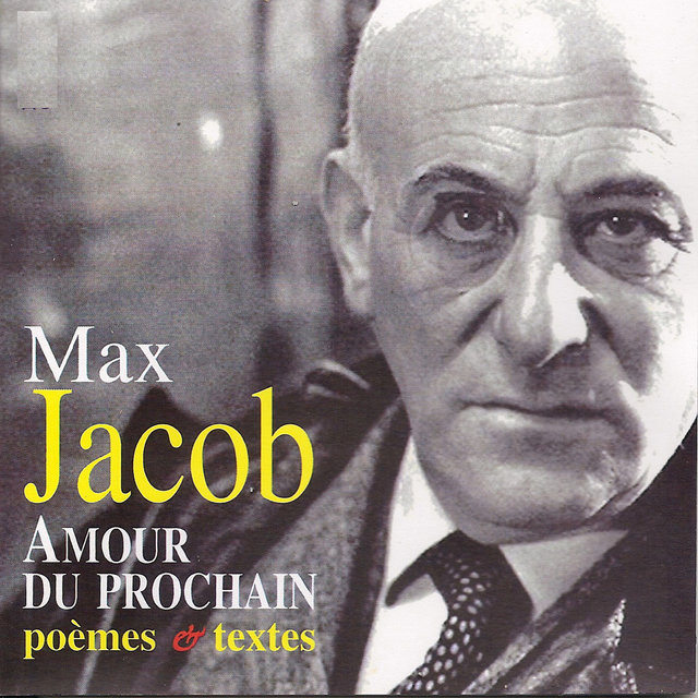 Couverture de Max Jacob: Amour du prochain (Poèmes et textes)