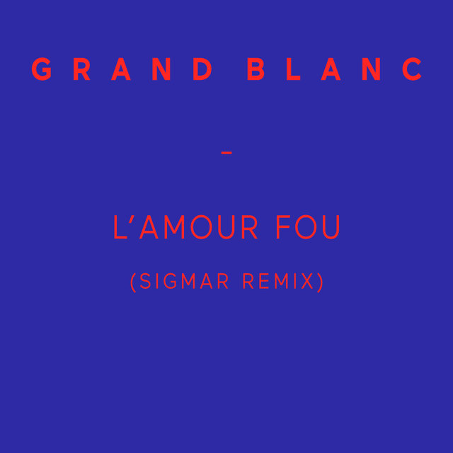 Couverture de L'amour fou (Sigmar Remix) - Single