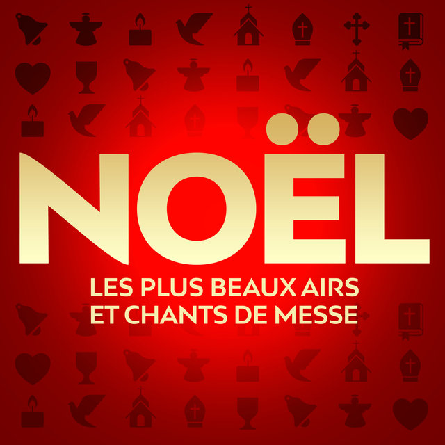 Couverture de Noël: Les plus beaux airs et chants de messe