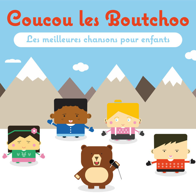 Coucou les Boutchoo (Les meilleures chansons pour enfants)