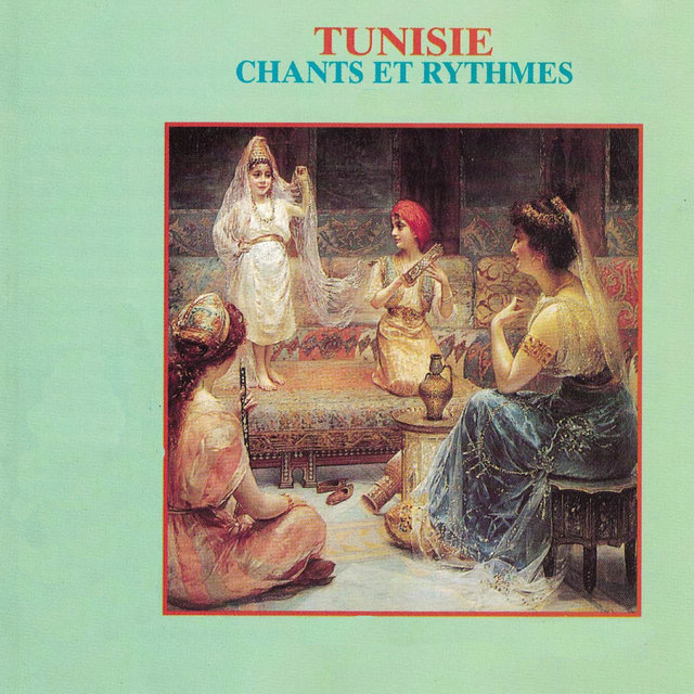 Couverture de Tunisie: Chants et rythmes