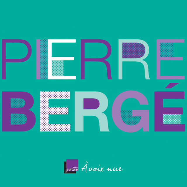 Couverture de Pierre Bergé: Un temps pour tout