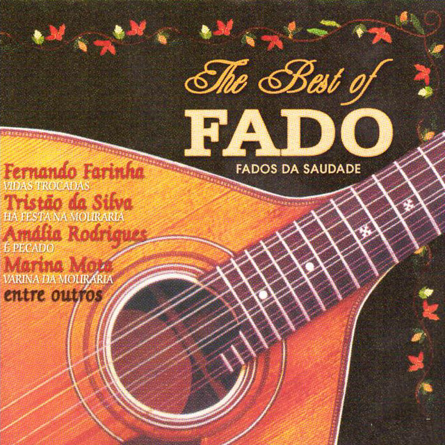 Couverture de The Best of Fado: Fados da Saudade