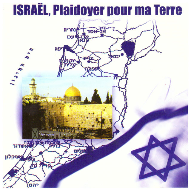 Israël, plaidoyer pour ma terre